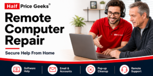 Remote computer repair and secure support from Half Price Geeks