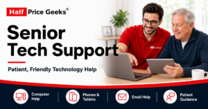 Patient and friendly senior technology support from Half Price Geeks